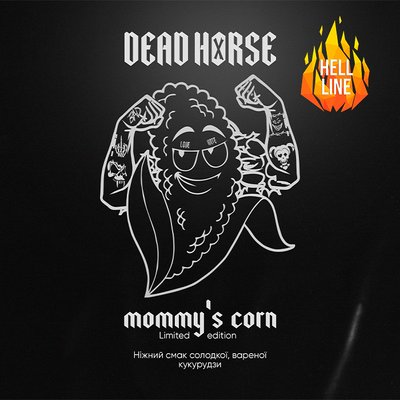 Тютюн Dead Horse Hell Mommy’s Corn (Кукурудза) 50 г 3941 Фото Інтернет магазину Кальянів - Пахан